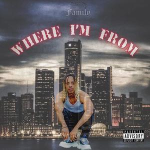 Where Im From (Explicit)