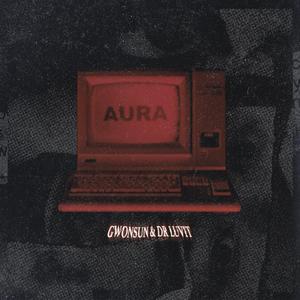 AURA (feat. DrLuvit) [Explicit]