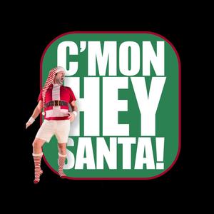 C'mon (Hey, Santa!) (feat. T3DDY)