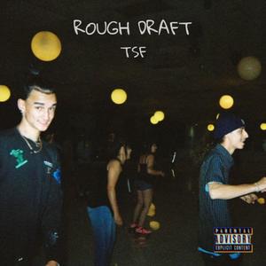 Rough Draft (Explicit)