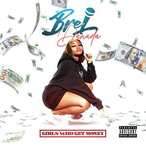 Girls Who Get Money (Radio Edit)