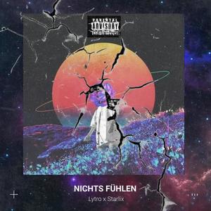 Nichts Fühlen (Explicit)