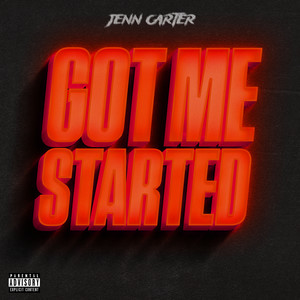 Got Me Started (Explicit)