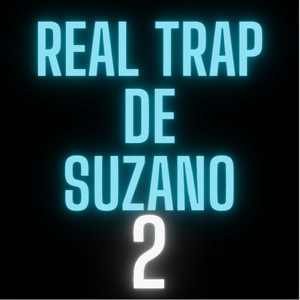 Real Trap De Suzano 2 (Explicit)