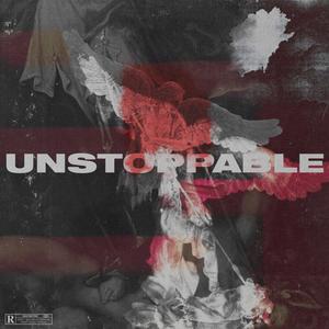 Unstoppable (Explicit)