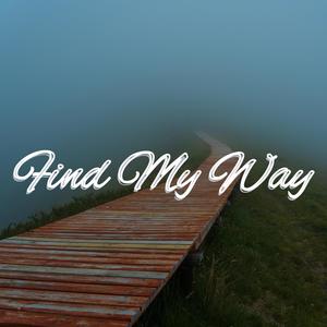 Find My Way (Explicit)