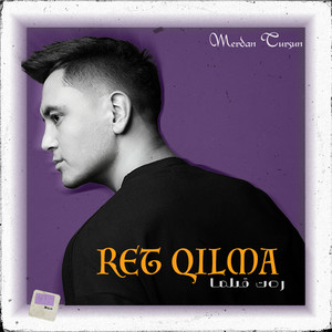 Ret Qilma (心志不弃)