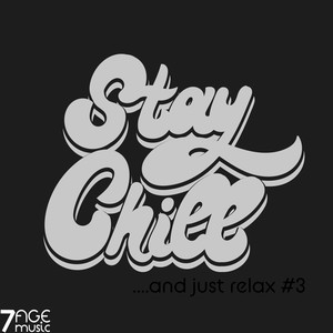 Stay Chill and Just Relax, Vol. 3 (Explicit)