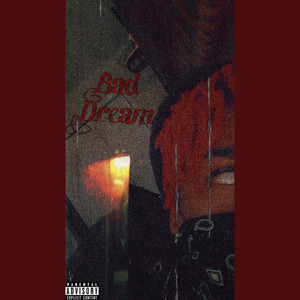 Bad Dream (Explicit)