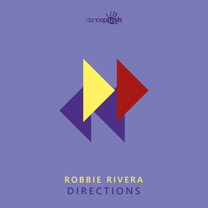 Robbie Rivera - Directions (Edit)