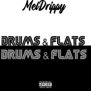 Drums & Flats (Explicit)