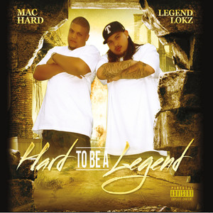 Hard to Be a Legend (Explicit)