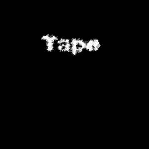 Tape