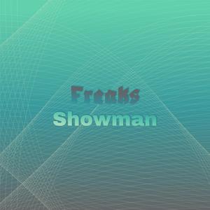 Freaks Showman