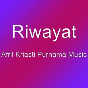 Afril Kriasti Purnama Music