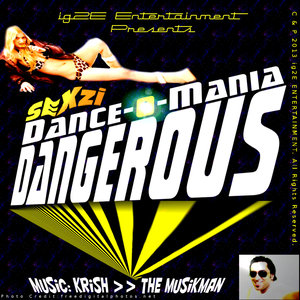 Sexzi Dance-O-Mania Dangerous