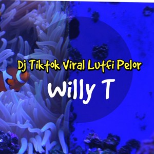 Dj Tiktok Viral Lutfi Pelor