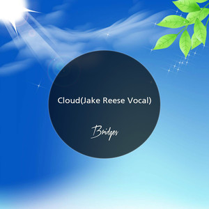Cloud(Jake Reese Vocal)