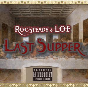 Last Supper(feat. LOE) (Explicit)