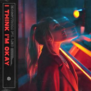 I Think I'm OKAY (Explicit)