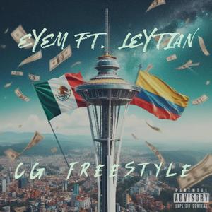 CG Freestyle (feat. Leytian) [Explicit]