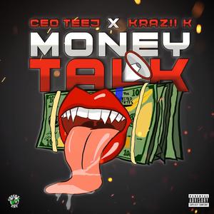 Money Talk (feat. Krazii K) [Explicit]