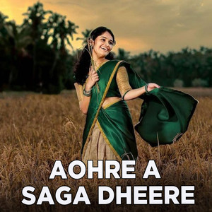 Aohre A Saga Dheere