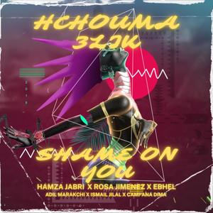 Shame On You x Shame On You(feat. ROSA JIMENEZ, EBHEL, ADIL MARAKCHI, CAMPANA DIMA & ISMAIL JILAL) (Radio Edit)