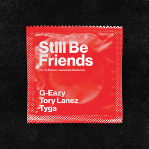 Still Be Friends (Explicit)
