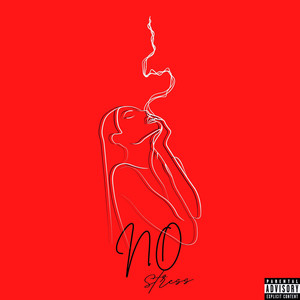 No Stress (Explicit)