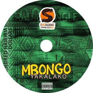 Mbongo Yakalako (feat. Dragon and Revo)