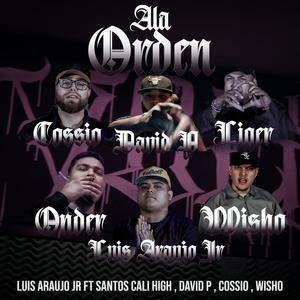 Ala Orden (feat. Santos Cali High, Wisho, Cossio & David P) (Explicit)