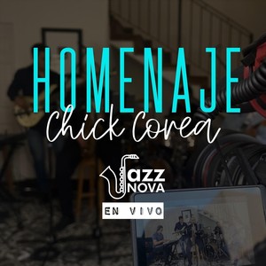 Homenaje a Chick Corea (En Vivo)