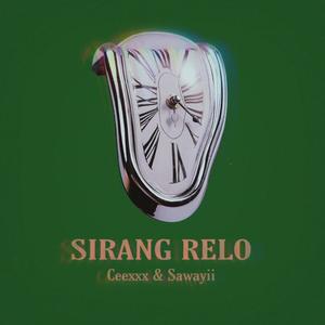 Sirang Relo (feat. Sawayii)