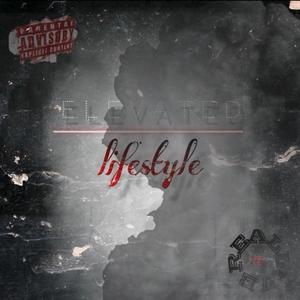 Elevated Lifestyle (Explicit)