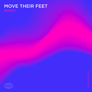 Bordo - Move Their Feet