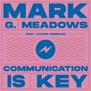 Communication is Key (feat. Aaron Freeman)