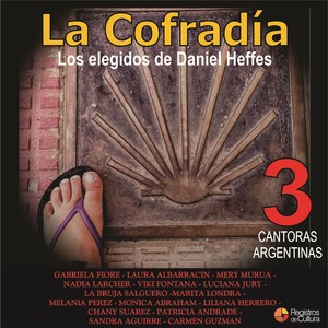 La Cofradía 3 – Los Elegidos de Daniel Heffes Cantoras argentinas