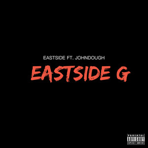 Eastside G (Explicit)