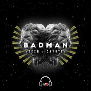 Badman(feat. Cayote)