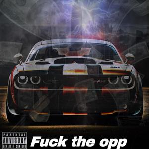 **** The Opp (Explicit)