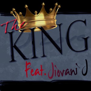 The King (feat. Jiovani J.)