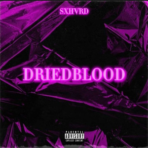 Dried Blood (Explicit)