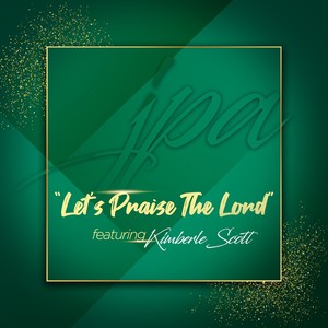 Let's Praise the Lord[feat. Kirby Harden, Bryan Quails & Erick J. Morgan] (Inst.)