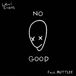No Good (Explicit)