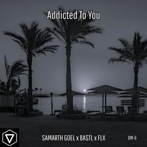 Addicted To You