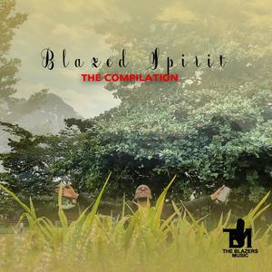 Drunk in the Spirit (feat. The Blazers Music)