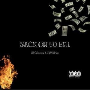 SACK ON 50 EP.1 (Explicit)