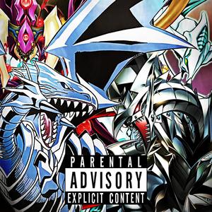 Yu-Gi-Oh! Dragon Cypher (feat. Kandi Bard, Tri-L, Cyber Beatle, Shining Shout, D_legend & AND MORE!!) (Explicit)