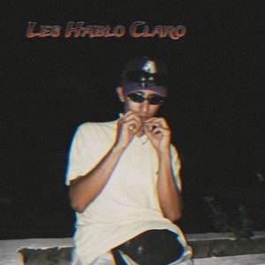 Les Hablo Claro (Explicit)